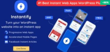 Instantify PWA, Google AMP And Facebook IA